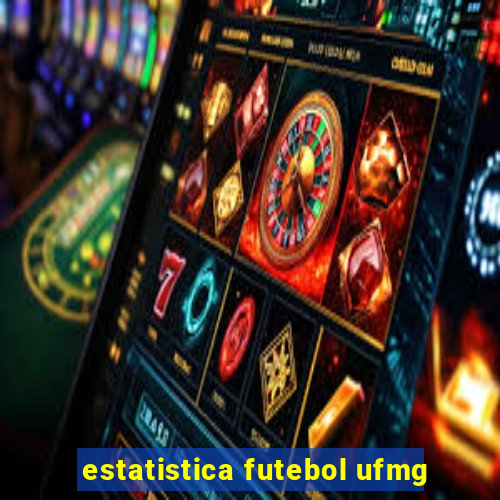 estatistica futebol ufmg